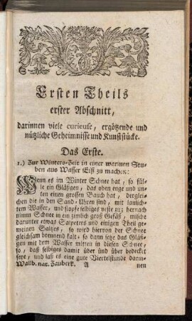 Ersten Theils erster Abschnitt, darinnen viele curieuse, ergötzende und nützliche Geheimnisse und Kunststücke.