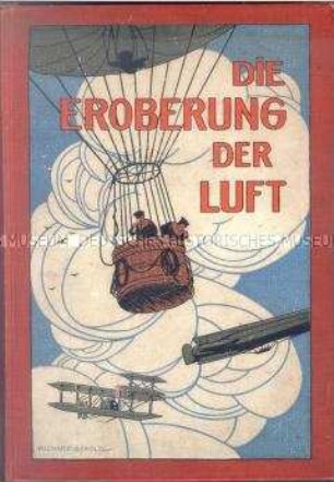 Handbuch der Luftschifffahrt und Flugtechnik "Die Eroberung der Luft"