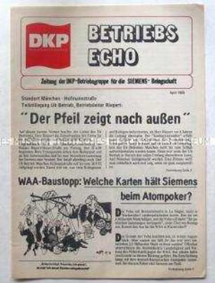 Zeitung der DKP München für die Belegschaft des Siemens-Werkes u.a. zum Anteil von Siemens an der WAA Wackersdorf
