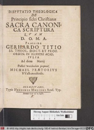 Disputatio Theologica De Principio fidei Christianae Sacra Canonica Scriptura