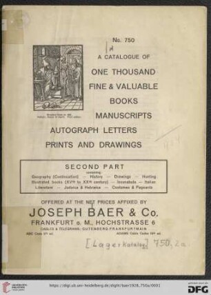 2. part;: A catalogue of one thousand fine & valuable books, manuscripts, autograph letters, prints and drawings: Containing: geography (continuation), history, drawings, hunting, illustrated books (SVth to XXth century), incunabula, Italian literature, Judaica & Hebraica, costumes & pageants