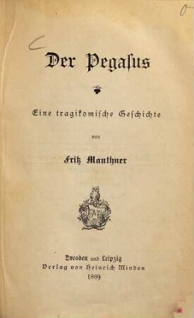Der Pegasus : eine tragikomische Geschichte