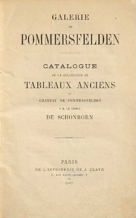 Catalogue de la collection de tableaux anciens du chateau de Pommersfelden a M. le comte de Schönborn : [vente publique à Paris, Hotel Drouot, Salle No 8]