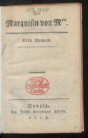 Die Marquisin von M** : Kein Roman