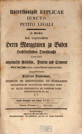 Unterthänigste replicae iuncto petito legali : [Baden contra Abtissin zu Frauenalb]