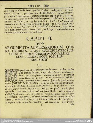 Caput II. Quod Argumenta Adversariorum, Quibus Originem Atque Auctoritatem Punctorum Hebraicorum Impugnare Solent, Ipsorumque Solutionem Sistit