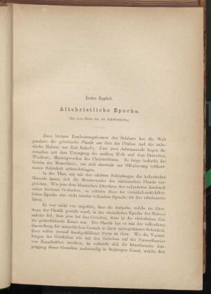 Erstes Kapitel. Altchristliche Epoche. (Bis zum Ende des 10. Jahrhunderts.)