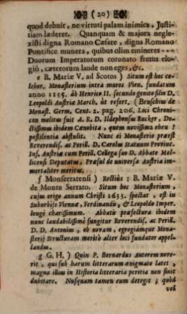 R. D. P. Bernardi Pezii, Benedictini & Bibliothecarij Mellicensis Epistolae Apologeticae Pro Ordine Sancti Benedicti : Adversus Libellum: Cura salutis, sive de statu vitae mature, ac prudenter deliberandi Methodus, &c. inscriptum, & Sodalibus B. Mariae Virg. sine labe Conceptae in Caesareo Academico Soc. Jes. Collegio Viennae erectae in Strenam oblatum Anno M.DCC.XIV. Autore Anonymo Soc. Jesu. Defenduntur hic etiam obiter Inclytus Status Petrinus, Ordo Can. Reg. S. Aug. Cisterciensis, Praemonstratensis, reliquique Stabilitatem profitentes. Epistola Decima exhibet insignem Catalogum Scriptorum, qui ab anno M. DC. usque ad M. DCC. XIV. in Ordine S. Bened. floruerunt