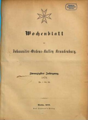 Wochenblatt der Johanniter-Ordens-Balley Brandenburg, 20. 1879
