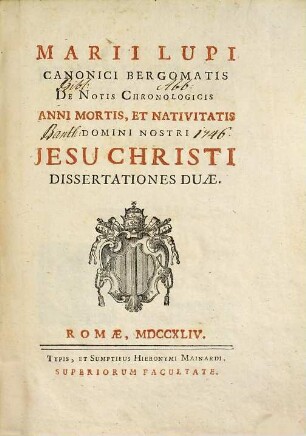 De notis chronologicis anni mortis et nativitatis D. Jesu Christi dissertationes duae