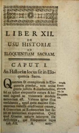 Subsidia Eloquentiae Sacrae : In Quibus Sylvulae Concionum In Annos VIII, Ars Conceptuum, DCC Exempla Figurarum, Apparatus Historiarum Pro Catechesi, Bibliotheca Concionatoris, Aliaque Plura Exhibentur, 12. De Usu Historiae Ad Eloquentiam Sacram