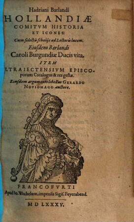 Hollandiae comitum historia & icones : cum selectis scholiis ad lectoris lucem