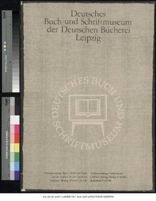 Originaltitel: Deutsches Buch- und Schriftmuseum der Deutschen Bücherei Leipzig