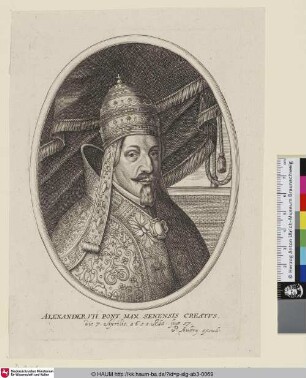 Alexander VII. Pont. Max. Senensis creatus. [Papst Alexander VI.]