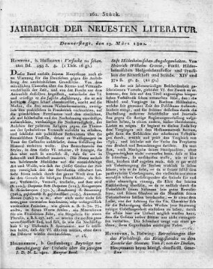 Hildesheim, b. Gerstenberg: Beyträge zur Berichtigung der Urtheile über die jetzigen Stift Hidesheimischen Angelegenheiten. Von Heinrich Wilhelm Crome, Fürstl. Hildesheimischen Hofgerichtsassesor und Syndikus der Ritterschaft und Stände. XIV und: 371 S. gr. 8.