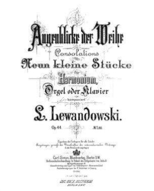 Augenblicke der Weihe : neun kleine Stücke für Harmonium, Orgel oder Klavier ; op. 44 / komponiert von L. Lewandowski
