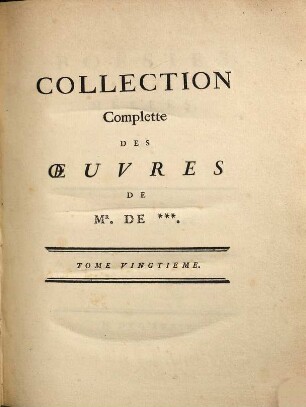 Collection Complette Des Oeuvres De Mr. De Voltaire, 20. Poësies Mêlées, etc. ; T. 3