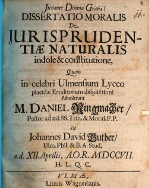 Dissertatio Moralis De Jurisprudentiæ Naturalis indole & constitutione