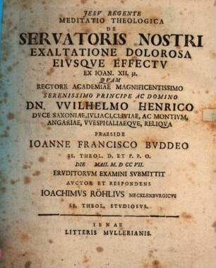 Meditatio Theologica De Servatoris Nostri Exaltatione Dolorosa Eivsqve Effectv Ex Ioan. XII. 32.