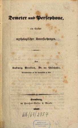 Demeter und Persephone : ein Cyclus mythologischer Untersuchungen