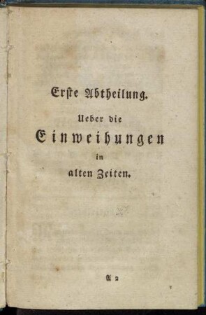 Erste Abtheilung. Ueber die Einweihungen in alten Zeiten