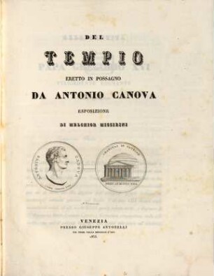 Del tempio eretto in Possagno da Antonio Canova esposizione. [1], Text
