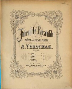 Italienische Reisebilder : für Flöte u. Pianoforte ; op. 152, 1. Rom