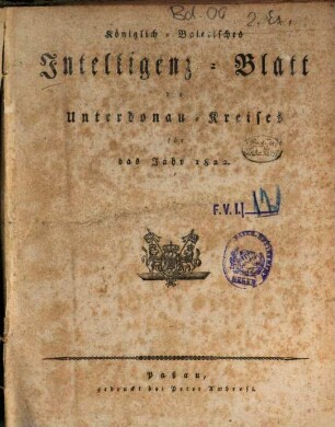 Königlich-Bayerisches Intelligenz-Blatt des Unterdonau-Kreises. 1822