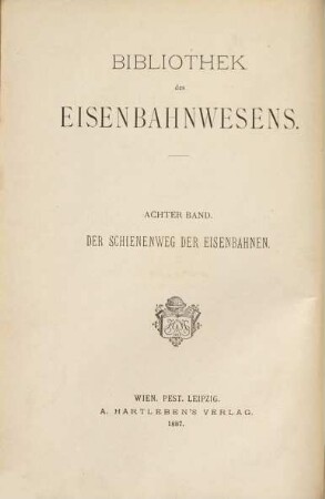 Der Schienenweg der Eisenbahnen