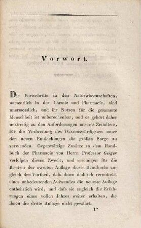 Handbuch der Pharmacie : zum Gebrauche bei Vorlesungen und zum Selbst-Unterrichte für Ärzte, Apotheker und Droguisten, [3]. Supplemente zu P. L. Geiger's Handbuch der Pharmacie : enthaltend die wichtigsten Entdeckungen in der Pharmacie von 1826 bis 1831