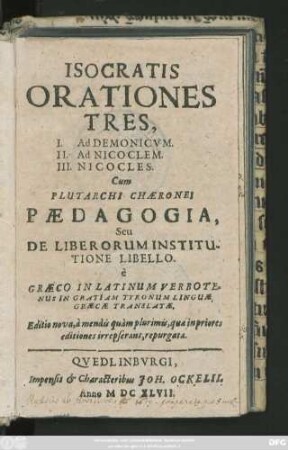 Isocratis Orationes Tres : I. Ad Demonicum. II. Ad Nicoclem. III. Nicocles