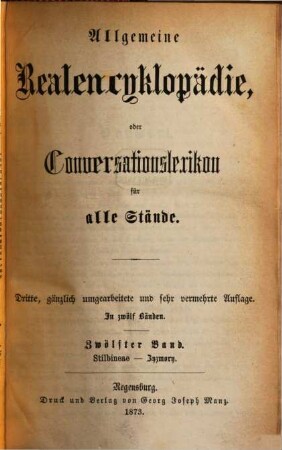 Allgemeine Realencyklopädie oder Conversationslexikon für alle Stände : In 12 Bänden. 12