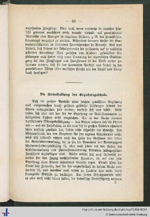 Die Unterhaltung der Erziehungsschule.