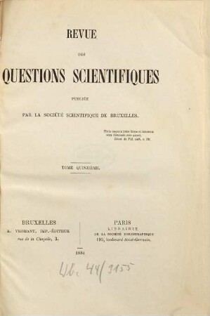 Revue des questions scientifiques. 15 = A. 8. 1884