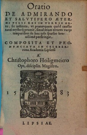 Oratio de admirando & salutifero aeterni filii dei in terris ortu ...