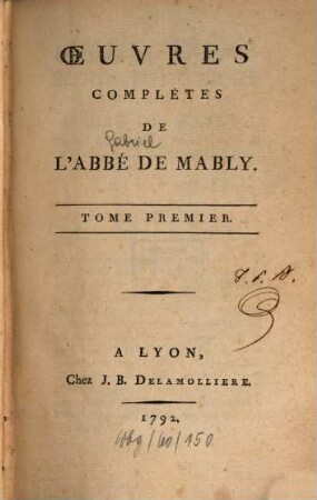 Oeuvres complètes De L'Abbé De Mably, 1