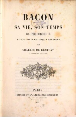 Bacon; sa vie, son temps, sa philosophie et son influence jusqu' à nos jours