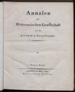 1: Annalen der Wetterauischen Gesellschaft für die Gesammte Naturkunde zu Hanau