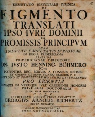 Dissertatio inauguralis iuridica de figmento translati ipso iure dominii ex promissis principum