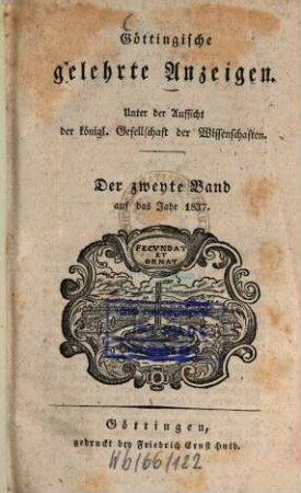 Göttingische gelehrte Anzeigen : unter Aufsicht d. Akademie der Wissenschaften. [99.] 1837, 2
