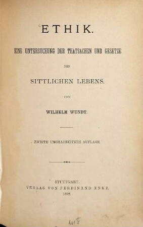 Ethik : eine Untersuchung der Thatsachen und Gesetze des sittlichen Lebens