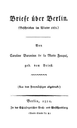 Briefe über Berlin : (Geschrieben im Winter 1821)