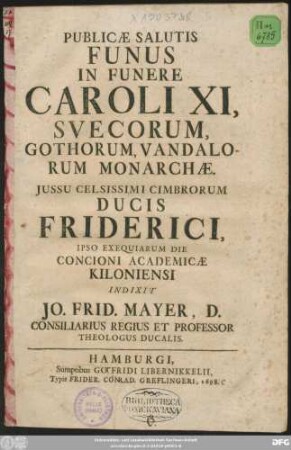 Publicae Salutis Funus In Funere Caroli XI, Suecorum, Gothorum, Vandalorum Monarchae