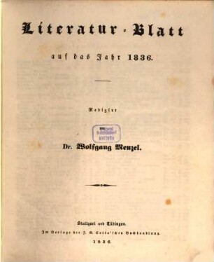 Morgenblatt für gebildete Stände. Literatur-Blatt. 1836