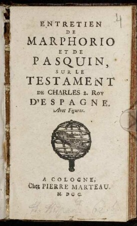 Entretien De Marphorio Et De Pasquin, Sur Le Testament De Charles 2. Roy D'Espagne : Avec Figures