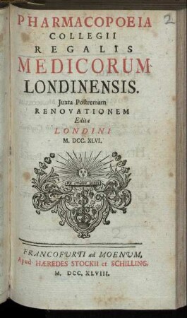 Pharmacopoeia Collegii Regalis Medicorum Londinensis : Iuxta Postremam Renovationem Edita Londini M.DCC.XLVI.