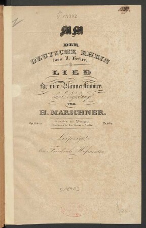 Der Deutsche Rhein : (von N. Becker) : Lied für 4 Männerstimmen ohne Begleitung : Op. 108bis