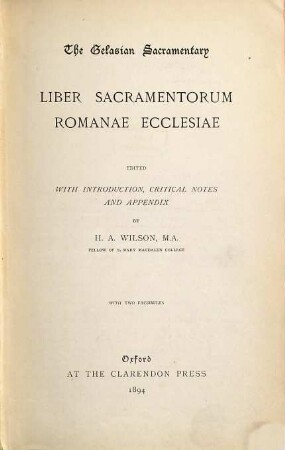 The Gelasian sacramentary : with introduction, critical notes and appendix = Liber sacramentorum Romanae ecclesiae