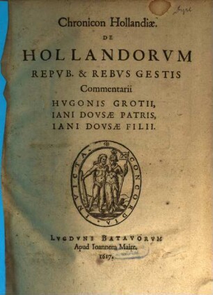 Chronicon Hollandiae : De Hollandorvm Repvb. & Rebvs Gestis