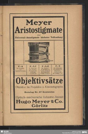 Werbung: Meyer Aristostigmate, Objektivsätze, Optisch-mechanische Industrie-Anstalt Hugo Meyer & Co., Görlitz